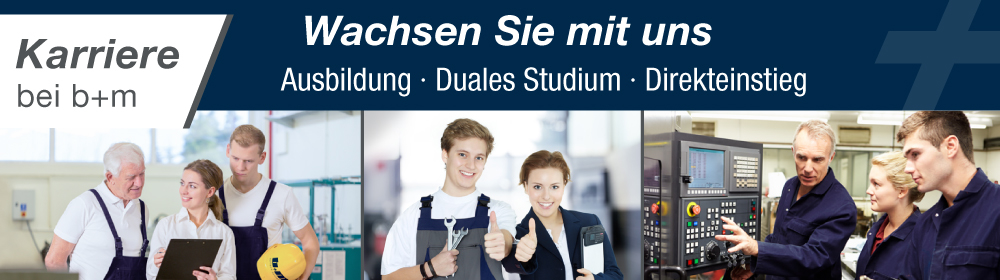 Karriere Bei B+m - Ausbildung, Duales Studium, Stellenangebote ...